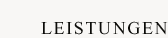 Leistungen